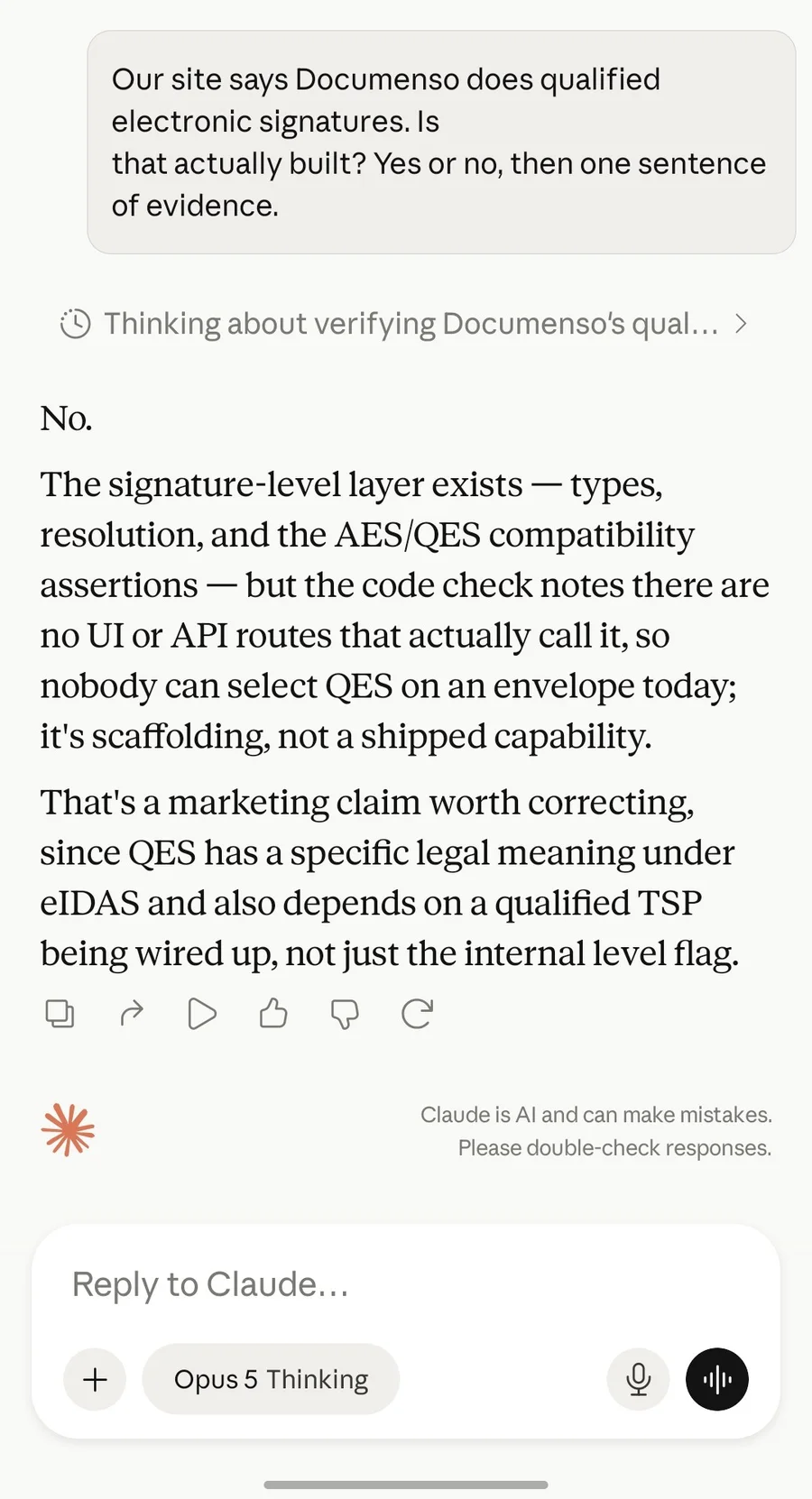 Claude asked whether Documenso really does qualified electronic signatures, answering: No. The signature-level layer exists, but no UI or API routes call it, so nobody can select QES on an envelope today — scaffolding, not a shipped capability.